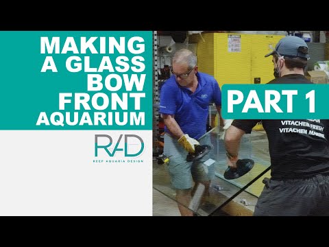 Making a glass bow front aquarium with Jeff Turner, CEO of Reef Aquaria Design - Part 1