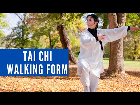 Tai Chi Walking Form