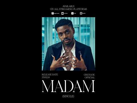 GRENADE OFFICIAL- MADAM (OFFICIAL AUDIO)