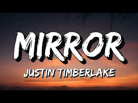 Justin Timberlake - Mirrors (Lyrics)