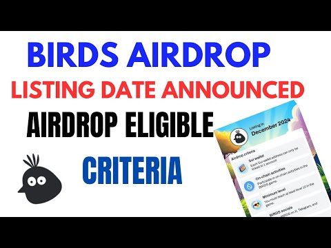 Birds Mining End | Birds Token Listing | Birds Listing Exchange | Birds Airdrop Eligible Criteria