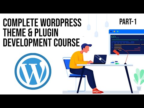 Complete WordPress Theme & Plugin Development Course | Web Development Full Course