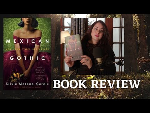 So I read Mexican Gothic...