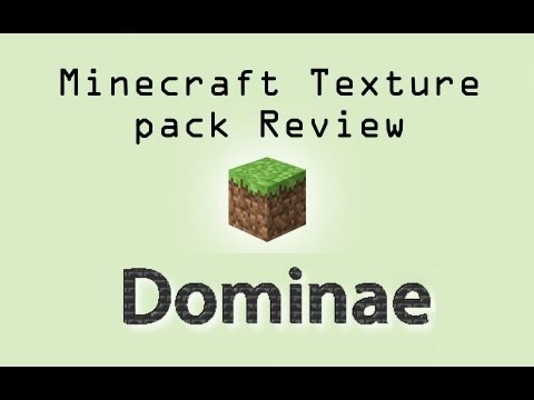 Minecraft Texture Pack Review part 35 - Dominae