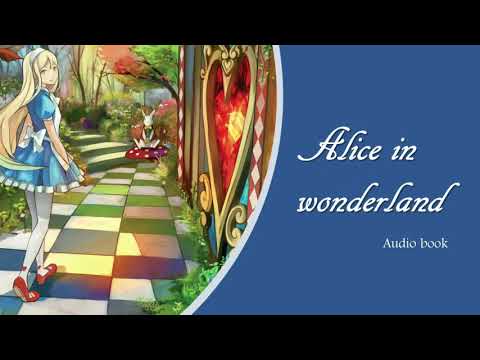 【听书】Alice in Wonderland  Author : Lewis Carroll  Reading: Hiraeth |Learning English Through Story|