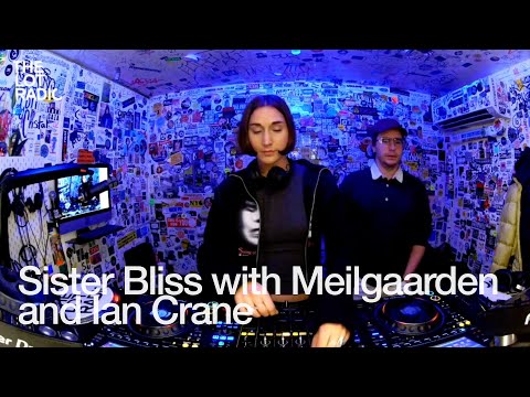 Sister Bliss with Meilgaarden and Ian Crane @TheLotRadio  12-15-2024