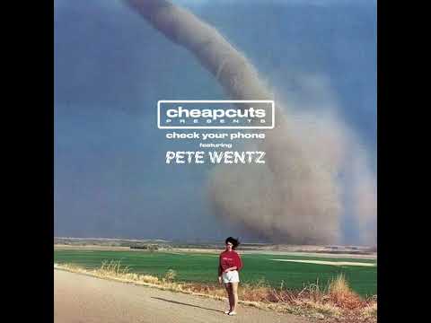 Cheap Cuts - Check Your Phone (feat. Pete Wentz) (Alternate Super Clean Version)