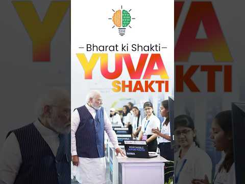 Bharat’s Future = Yuva Power!