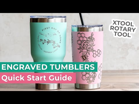 The Ultimate Tumbler Engraving Guide | xTool Rotary