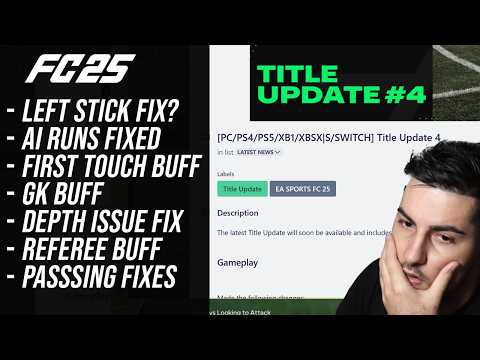 TITLE UPDATE #4 FIRST TOUCHES FINALLY FIXED? THE MAKE OR BREAK PATCH NOTES - EA FC 25