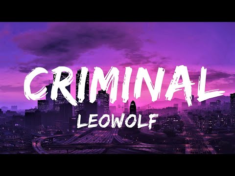 LEOWOLF - Criminal (Lyrics) | Lyrics Video (Official)