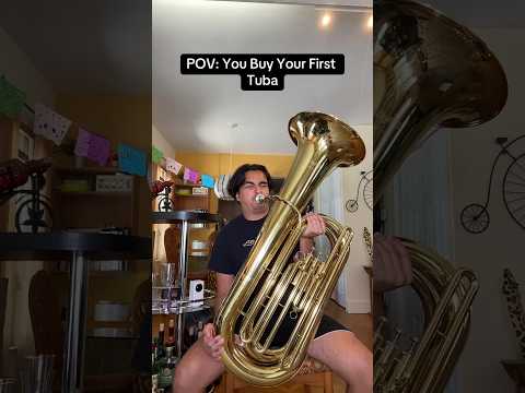 POV: You Buy Your First Tuba 🎺