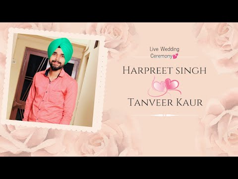 Live Wedding Ceremony💕Harpreet Singh weds Tanveer Kaur (Laddi Studio Loharan:9872875689