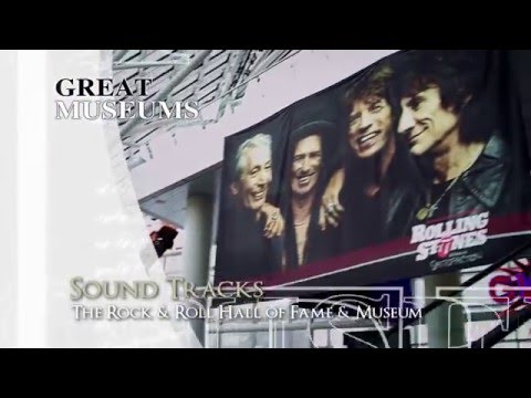 PREVIEW: Sound Tracks: The Rock & Roll Hall of Fame & Museum