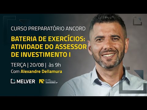 Curso Preparatório Ancord | Bateria de exercícios: atividade do assessor de investimento I