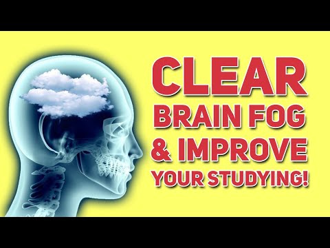 5 Powerful Ways to Clear Brain Fog And Get Better Studying For Exams