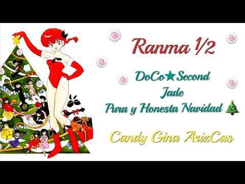 Ranma ½ - DoCo★Second - Jade - Pura y Honesta Navidad (GAC)