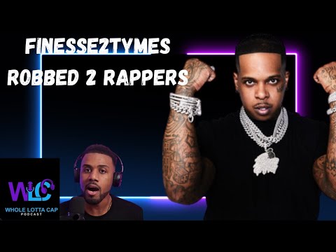 finesse2tymes robbed 2 new rappers