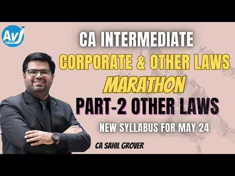 CA Inter Law Marathon Part 2| Other Law| For May 24 | By CA SAHIL GROVER