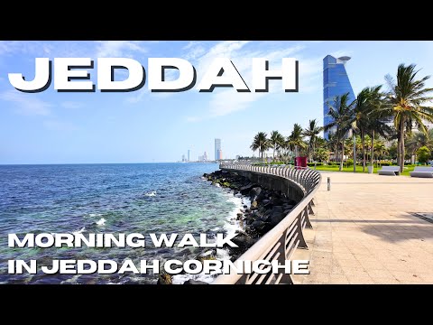 JEDDAH CORNICHE Walking Tour 4K VIDEO 🇸🇦 Saudi Arabia | Red Sea | كورنيش جدة