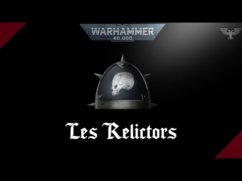 WARHAMMER 40K | Les Relictors