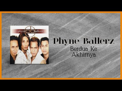 Phyne Ballerz - Berdua Ke Akhirnya (Official Lyric Video)