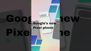 Google's new Pixel phone. See Updates#technews #technology #techupdates