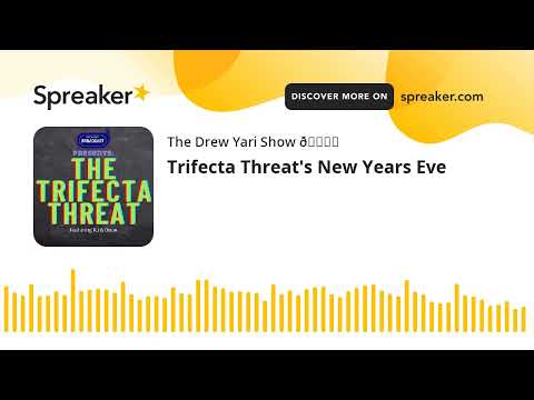 Trifecta Threat's New Years Eve