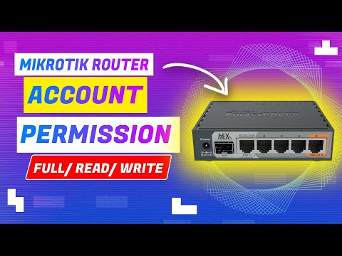 How To Configure Admin User Accounts & Permission in Mikrotik Router