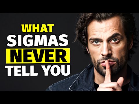 7 Things Sigma Males Would NEVER Tell You