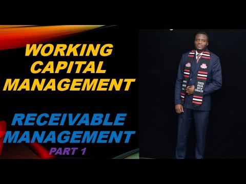 Working Capital Management   Part 3 Receivable Management 1