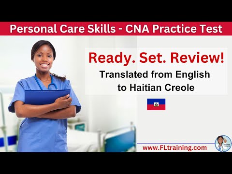 🌟 Personal Care Skills - CNA Practice Test 🌟 Translated to Haitian Creole