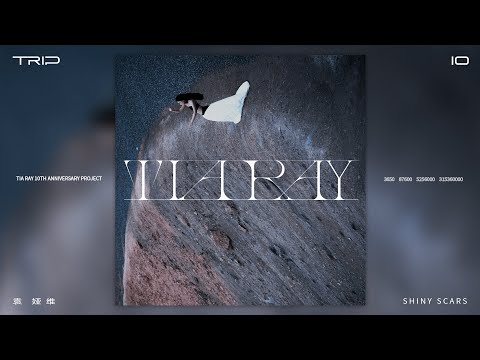 TIA RAY 袁娅维 - SHINY SCARS (Official Audio)