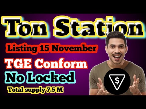 Ton Station Listing Update || [TGE ] Event 15 November || $- 1-5 🤩 Ton Station Withdraw ||