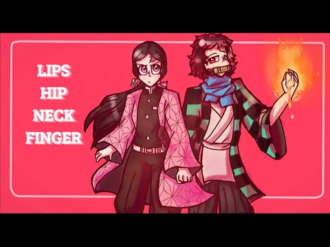 Lips Hip Neck Finger meme |Demon Slayer swap au | ⚠️ Flash, Bl00d,Spoilers?Shake warning!!