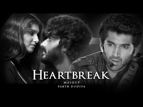 Heartbreak Mashup - Parth Dodiya | Sad Breakup Songs 2023