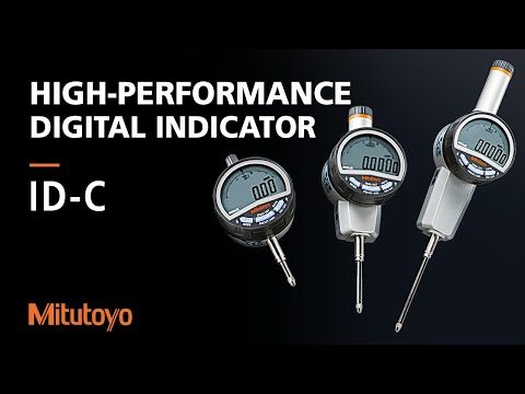 The New Standard Has Arrived | Mitutoyo ID-C Digital Indicator