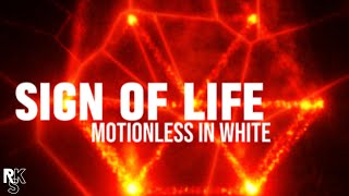 Motionless In White - Sign of Life (Lyrics Video)