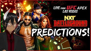 NXT BATTLEGROUND LAS VEGAS PREDICTIONS!