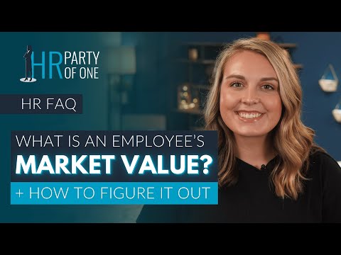 What Is an Employee’s “Market Value”? + How to Figure It Out