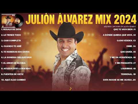 Julion Alvarez Exitos Mix 2024 ❤️ Lo Mejor Canciones de Julión Álvarez Álbum Completo