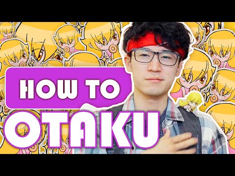 What Real Japanese Otaku Are Like - a tutorial