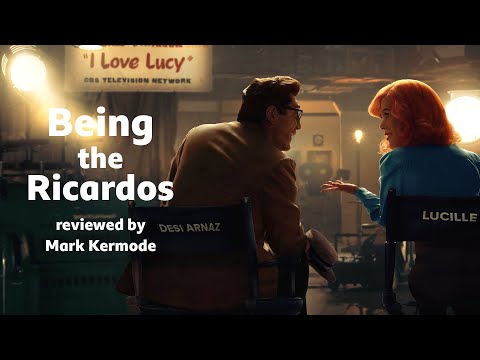 Being the Ricardos reviewed by Mark Kermode