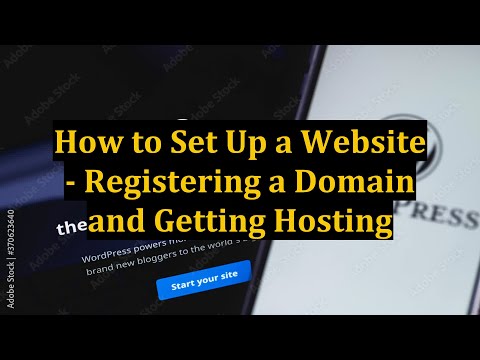 How to Set Up a Website - Registering a Domain and Getting Hosting