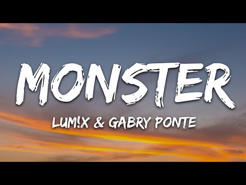 LUM!X, Gabry Ponte - Monster (Lyrics)