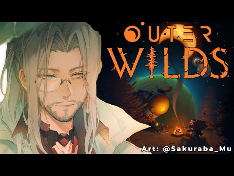 A Journey of Multiple Lifetimes - Outer Wilds 【NIJISANJI EN | Fulgur Ovid】