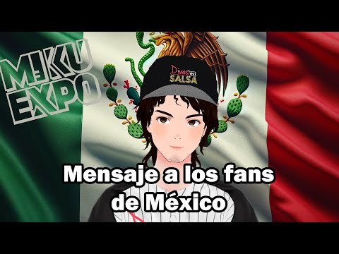 MIKU EXPO 2024: Mensaje a los fans de México #VTuberVenezolano