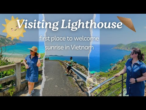 HAI DANG DAI | VISITING LIGHT HOUSE | FIRST PLACE TO WELCOME SUNRISE IN MAINLAND VIETNAM | PHU YEN