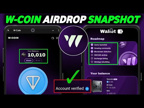 W-Coin Airdrop Snapshot Update | W-Coin Account Verified | W-Coin Listing Update