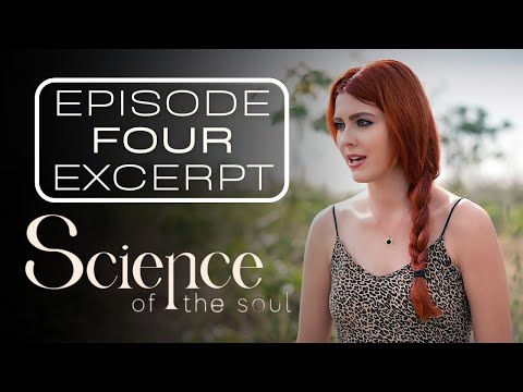 The Source of the Empath-Narcissist Dynamic and True Self-Love | "Science of the Soul" Ep. 4 Excerpt